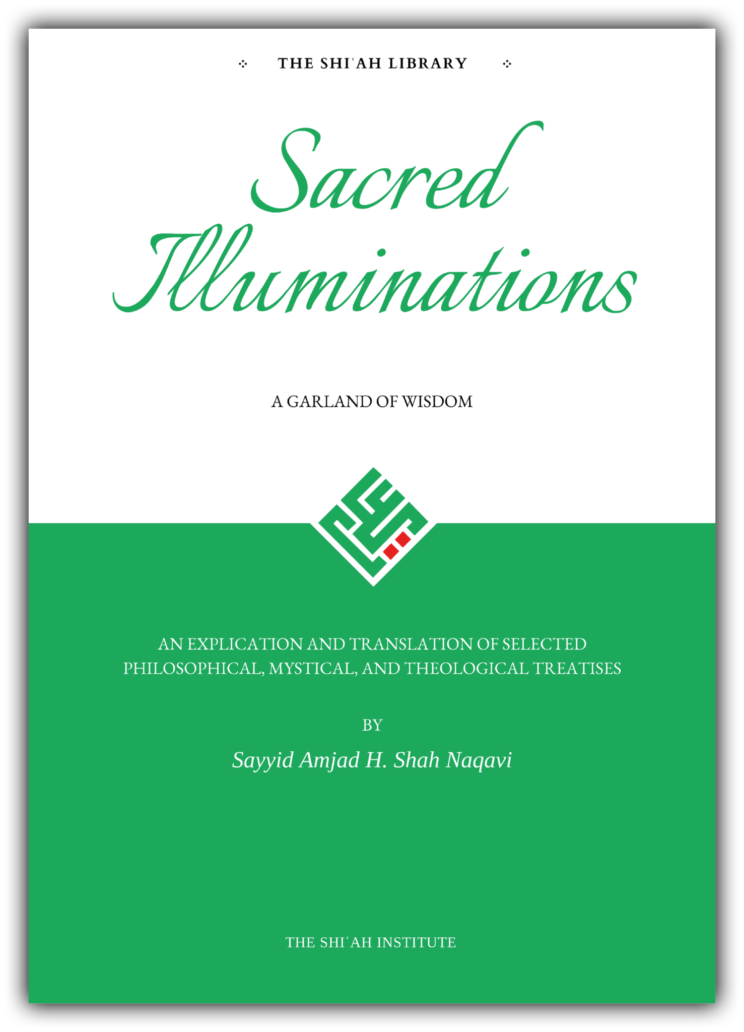 Sacred Illuminations: A Garland of Wisdom | The Shi'ah Institute